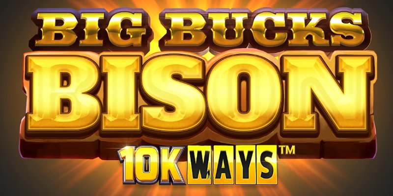 Big Bucks Bison 10K Ways: Бизон или развод?