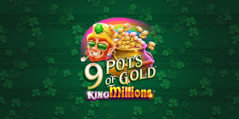 9 Pots of Gold King Millions: Лепрекон с джекпотом