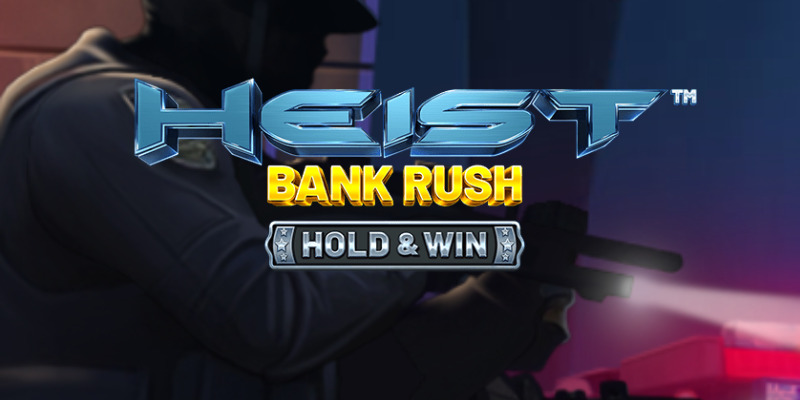 Heist Bank Rush Hold & Win: Обзор без цензуры